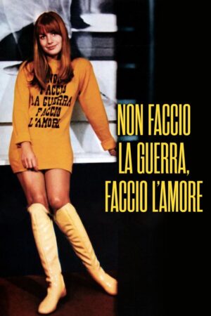 Non faccio la guerra, faccio l'amore