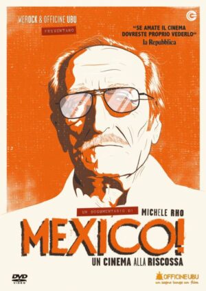 Mexico! Un cinema alla riscossa