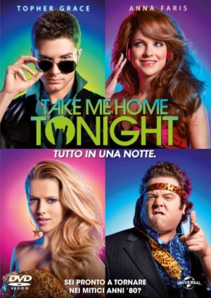 Take me home tonight - Tutto in una notte
