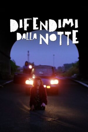 Difendimi dalla notte