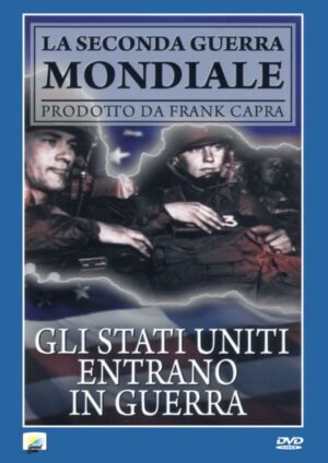 Gli Stati Uniti entrano in guerra