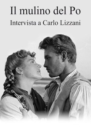 Intervista a Carlo Lizzani su "Il mulino del Po"