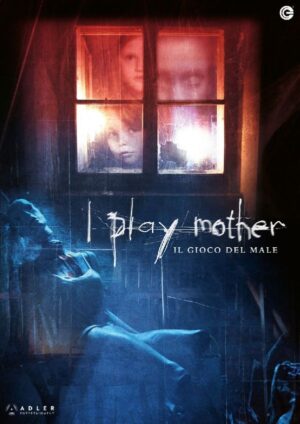 I Play Mother - Il gioco del male