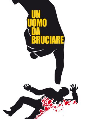 Un uomo da bruciare